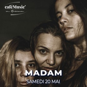 MADAM concert Landes Cère caféMusic'
